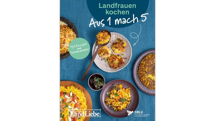 Landfrauen kochen: Aus 1 mach 5.